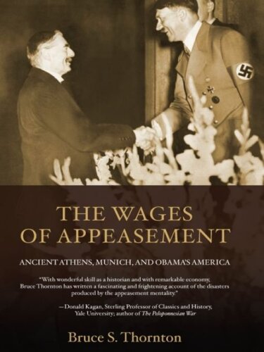 The Wages of Appeasement: Ancient Athens, Munich, and Obama’s America