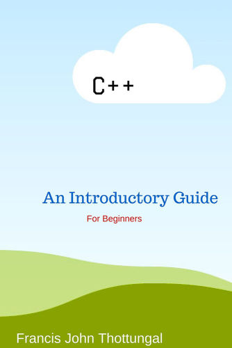 C++: An Introductory Guide For Beginners