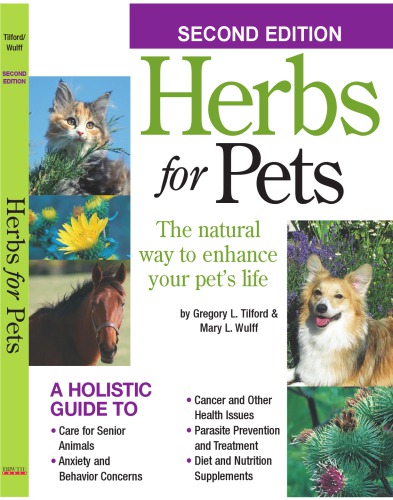 Herbs for Pets : the Natural Way to Enhance Your Pet's Life