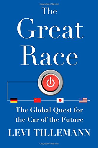 Great Race, the : the Global Quest for the Car of the Future