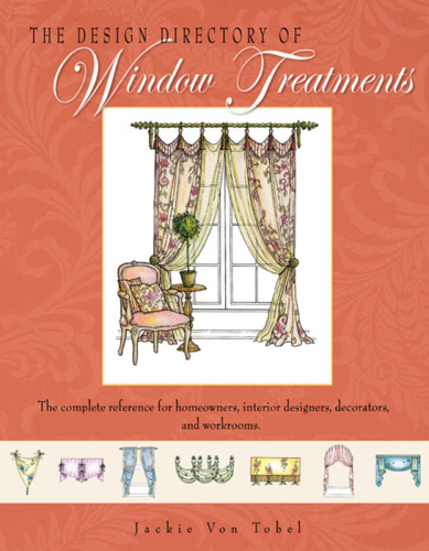 Design Directory of Window Treatments, The
