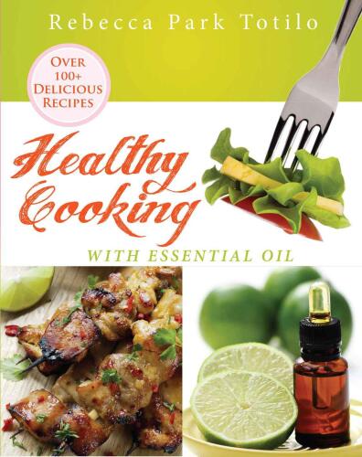 Healthy cooking with essential oil