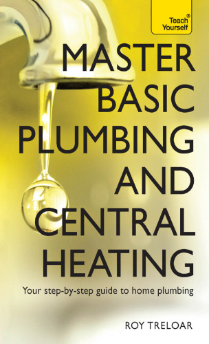 Master basic plumbing and central heating