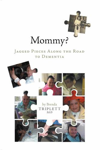 Mommy Jagged Pieces Along the Road to Dementia