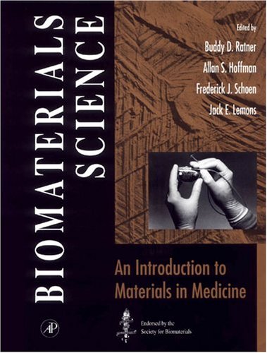 Biomaterials Science: An Introduction to Materials in Medicine