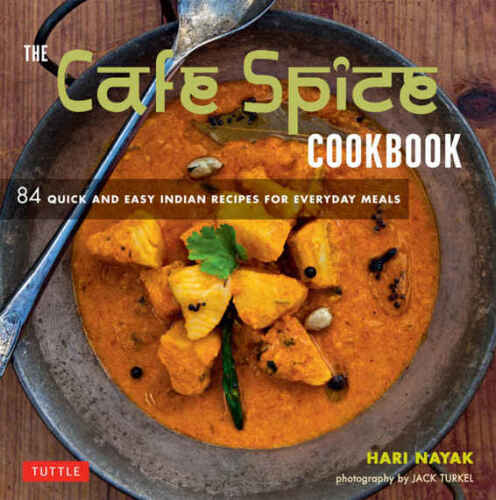 The Cafe Spice cookbook : 84 quick and easy Indian recipes for everyday meals