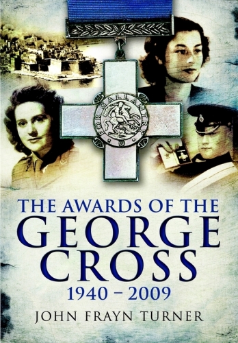 Awards of the George Cross 1940-2009