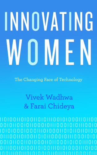 Innovating women : the changing face of technology