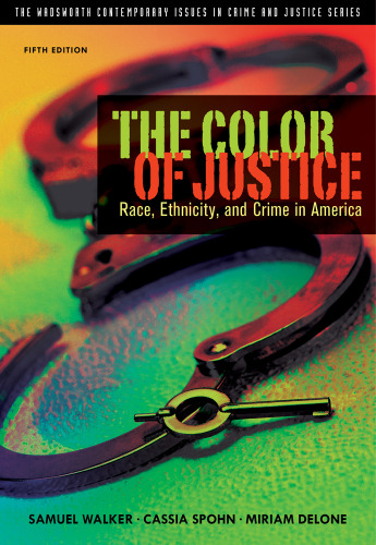 The Color of justice : race, ethnicity, and crime in America