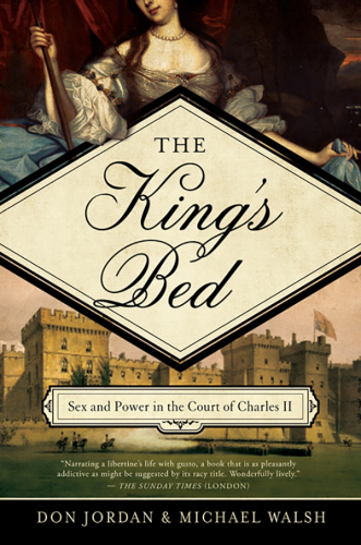 The King’s Bed: Ambition and Intimacy in the Court of Charles II
