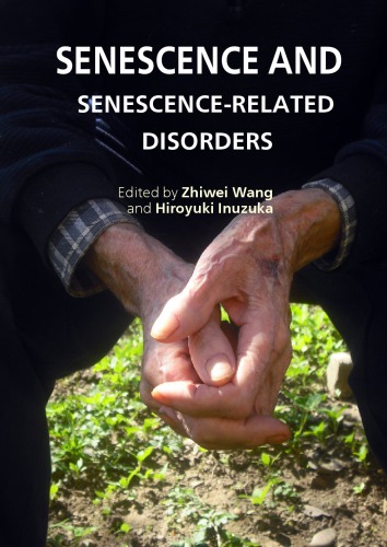 Senescence and Senescence-Related Disorders