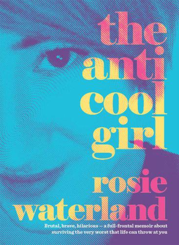 The Anti-Cool Girl: A Memoir