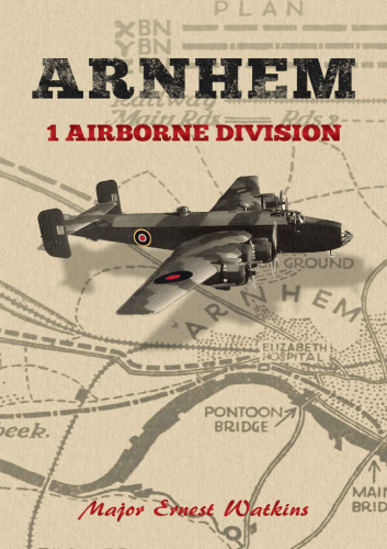 Arnhem : 1 Airborne Division