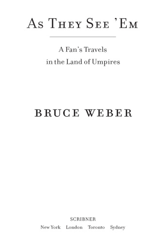 As they see 'em : a fan's travels in the land of umpires