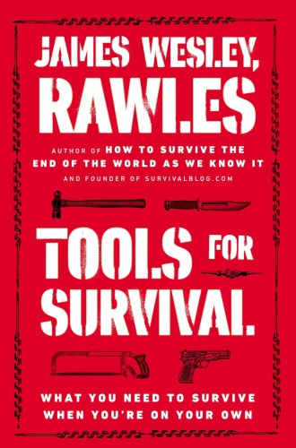 Tools for survival : what you need to survive when you're on your own