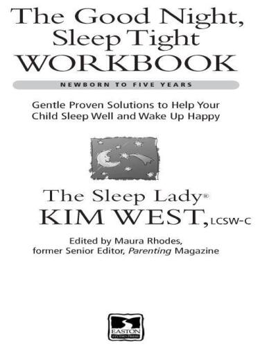 Good Night, Sleep Tight Workbook : the Sleep Lady's Gentle Step-By-Step Guide for Tired Parents