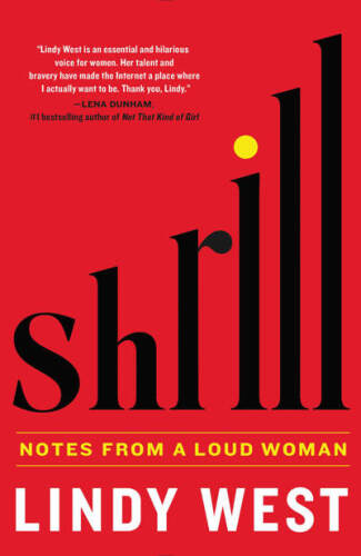 Shrill : notes from a loud woman