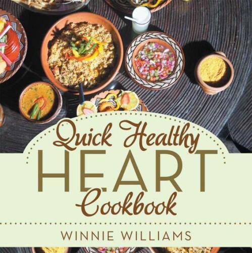 QUICK HEALTHY HEART COOKBOOK