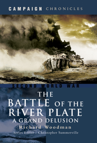 The Battle of the River Plate - A Grand Delusion