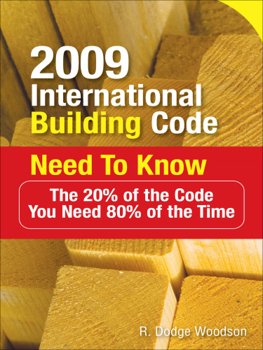 2009 international building code need to know : the 20% of the code you need 80% of the time