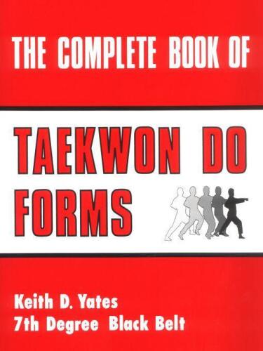 The complete book of Taekwon Do forms