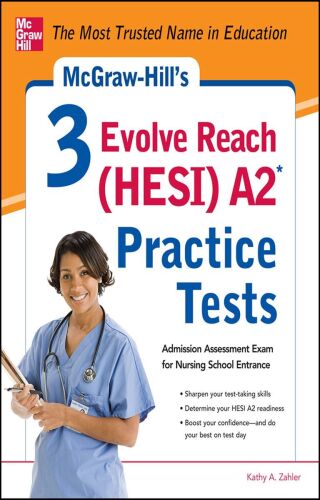 McGraw-Hill's 3 Evolve Reach (HESI) A2 practice tests