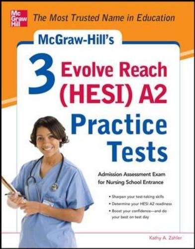McGraw-Hill's 3 Evolve Reach (HESI) A2 practice tests