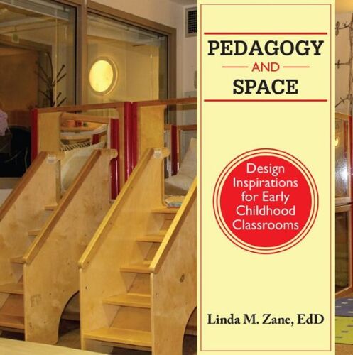 Pedagogy and space : design inspirations for early childhood classrooms