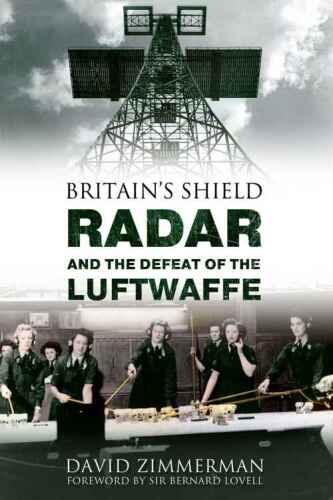Britain's shield : radar and the defeat of the Luftwaffe