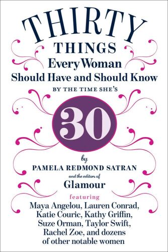 30 things every woman should have and should know by the time she's 30