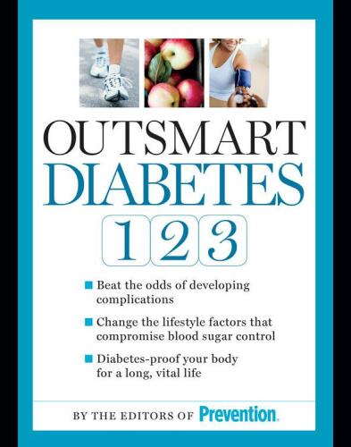 Prevention outsmart diabetes 1-2-3 : a 3-step plan to balance blood sugar, lose weight, and reverse diabetes complications