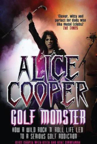 Alice Cooper: Golf Monster