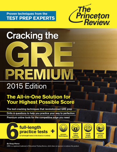 Cracking the GRE Premium Edition with 6 Practice Tests 2015 The Princeton Review