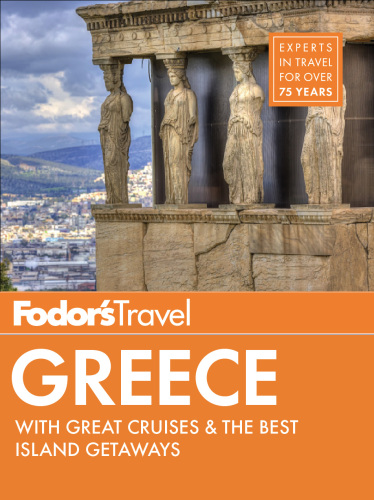 Fodor's Greece: with Great Cruises & the Best Islands