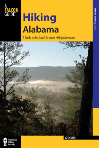 Hiking Alabama : a guide to the state's greatest hiking adventures