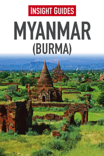 Insight giudes: Myanmar (Burma)