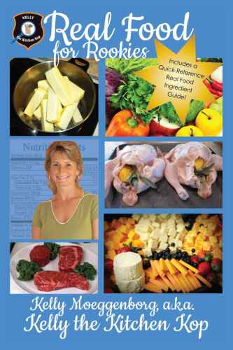 Real Food for Rookies: Healthy Cooking - Traditional Food - Vibrant Health