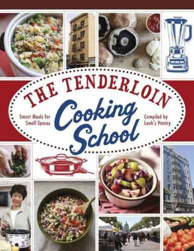 The Tenderloin Cooking School: Smart Meals for Small Spaces