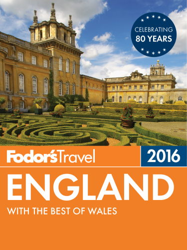 Fodor's England 2016: with the Best of Wales