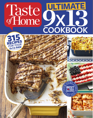 Ultimate 9 X 13 Cookbook: 375 Recipes for your 13X9 Pan