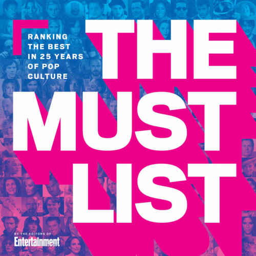 The must list : ranking the best in 25 years of pop culture