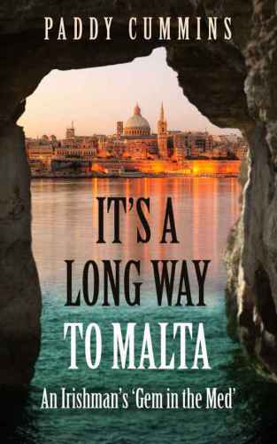 It’s a Long Way to Malta: An Irishman’s ’Gem in the Med’
