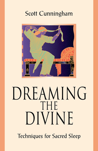 Dreaming the divine : techniques for sacred sleep