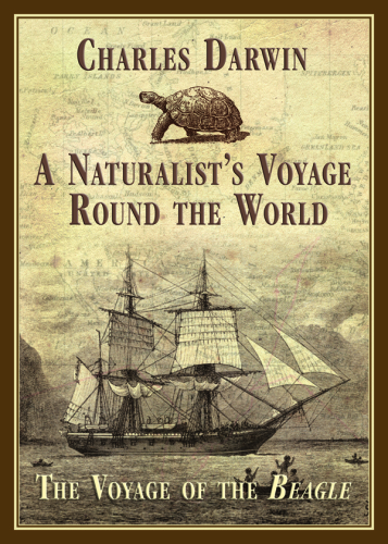 A naturalist’s voyage around the world : the voyage of the Beagle