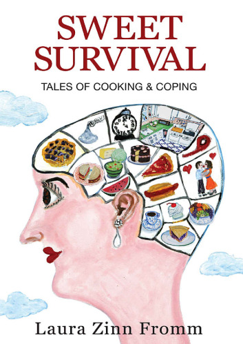 Sweet survival : tales of cooking & coping