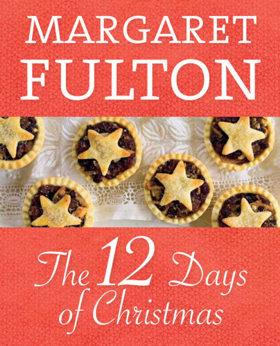 The 12 days of Christmas : a collection of holiday favourites