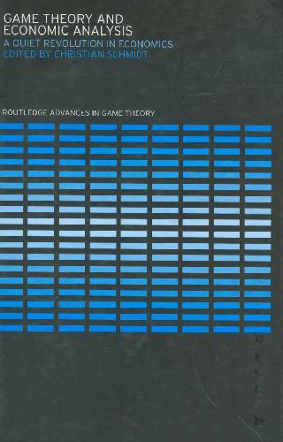 Game Theory And Economic Analysis - A Quiet Revolution In Economics