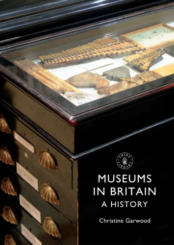 Museums in Britain : a History