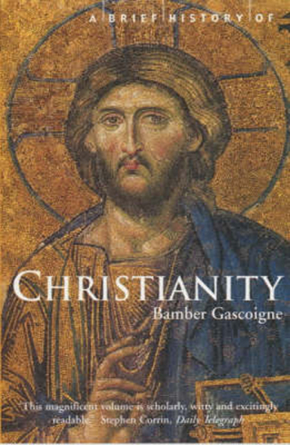 A Brief History of Christianity : New updated edition