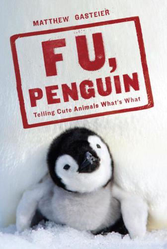 F u, penguin : telling cute animals what’s what